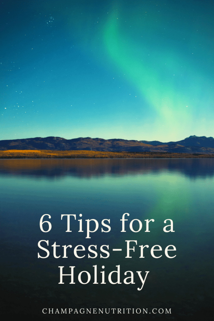 6 Tips for a Stress-Free Holiday