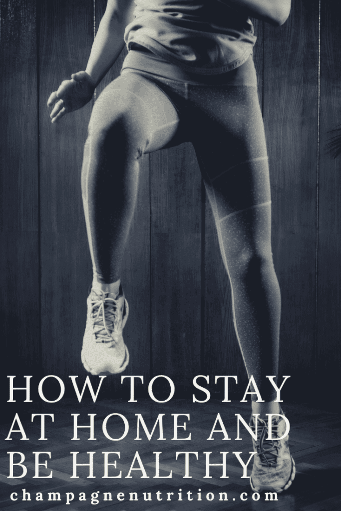 How to Stay at Home and Be Healthy