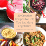 30 Creative Recipes to Help You Eat More Vegetables